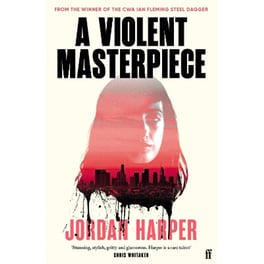 A Violent Masterpiece