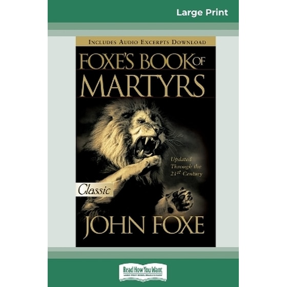 Foxes Book of Martyrs (16pt Large Print Edition) image 0