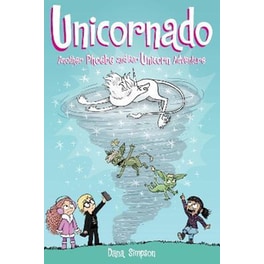 Unicornado : Another Phoebe and Her Unicorn Adventure