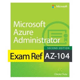 Exam Ref AZ-104 Microsoft Azure Administrator