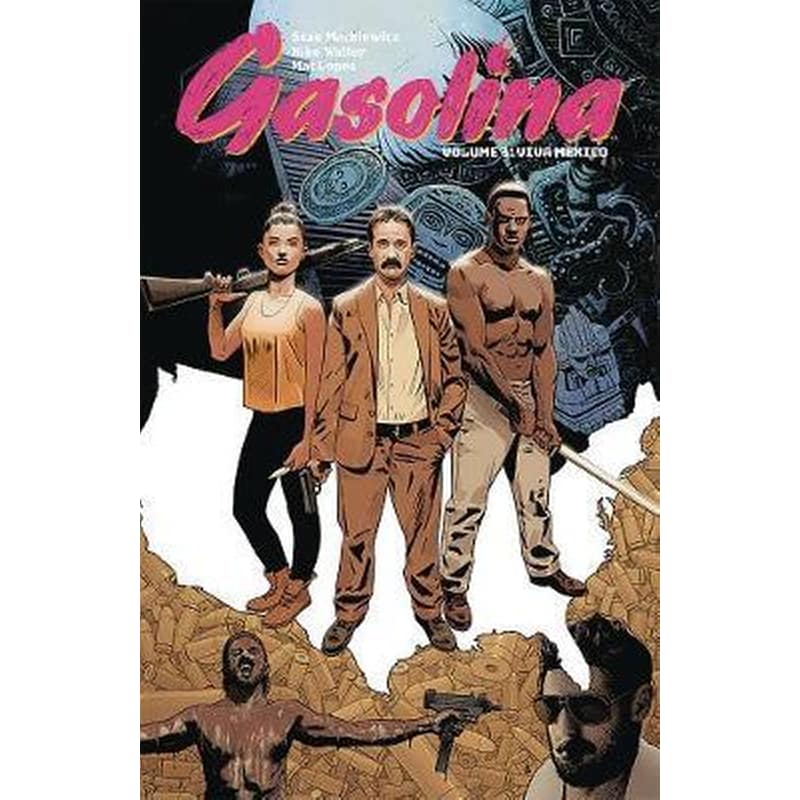 Gasolina Volume 3- Viva Mexico