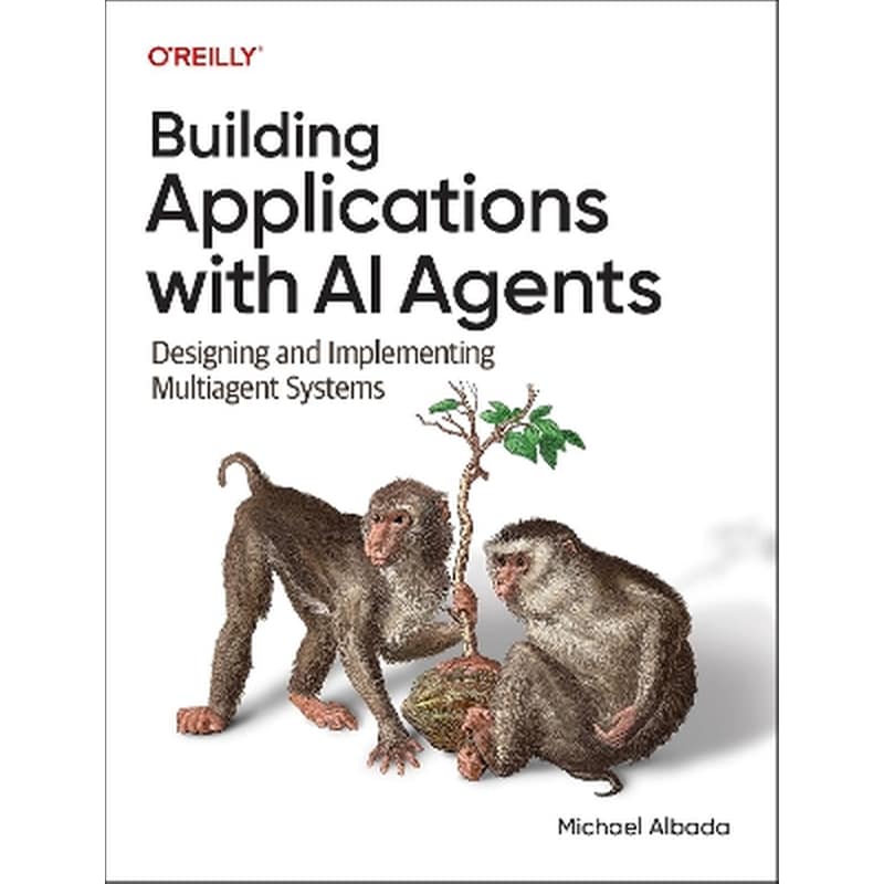 Building Applications with AI Agents