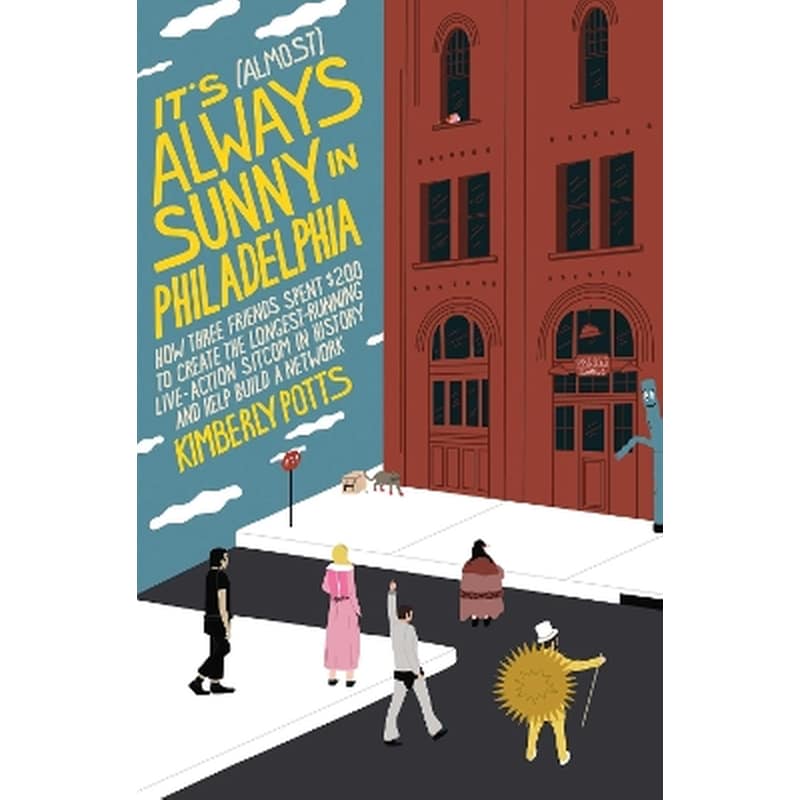 Its (Almost) Always Sunny in Philadelphia