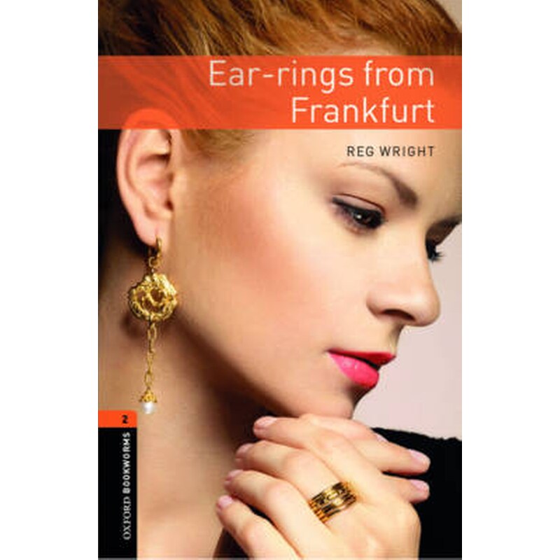 Oxford Bookworms Library: Level 2:: Ear-rings from Frankfurt