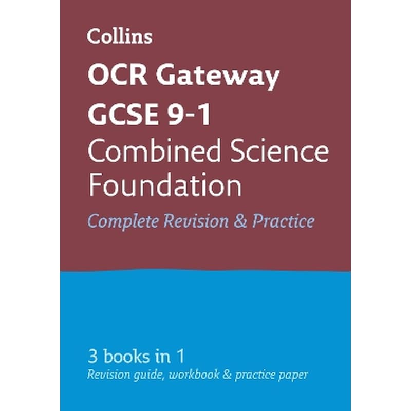 OCR Gateway GCSE 9-1 Combined Science Foundation All-in-One Complete Revision and Practice