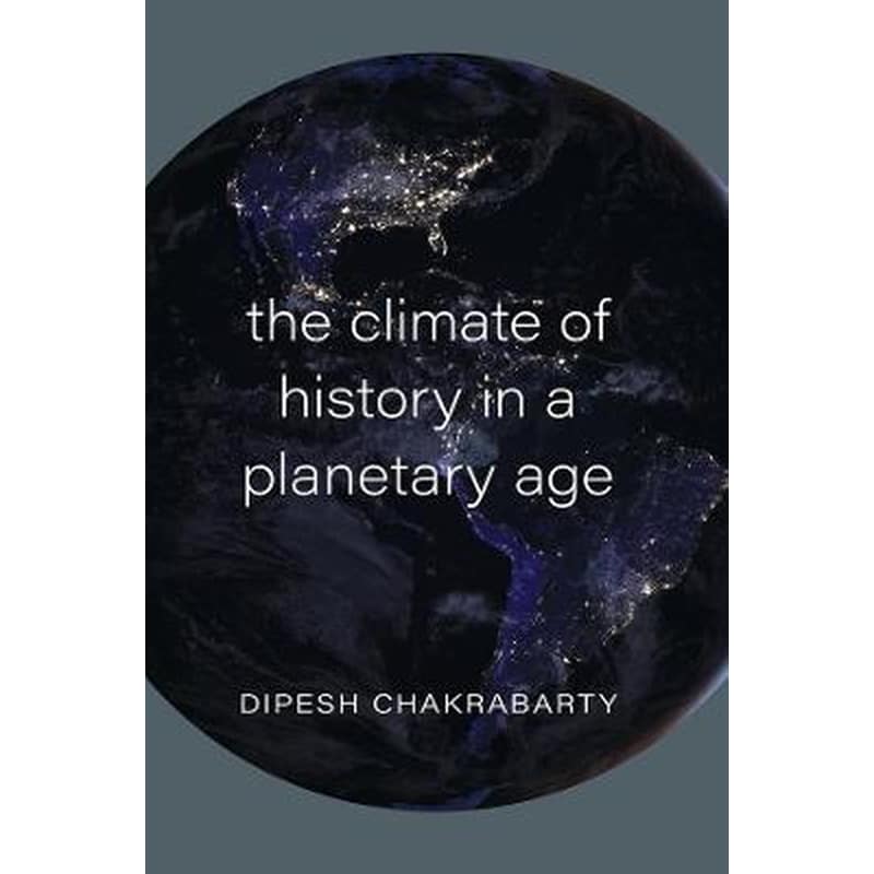 Climate of History in a Planetary Age