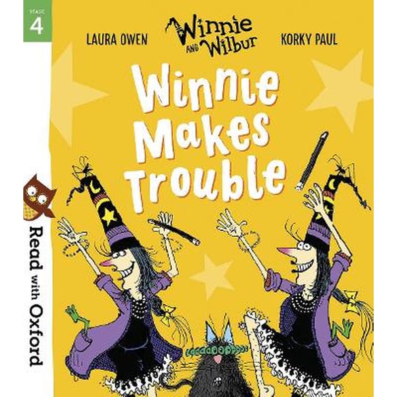 Read with Oxford: Stage 4: Winnie and Wilbur: Winnie Makes Trouble