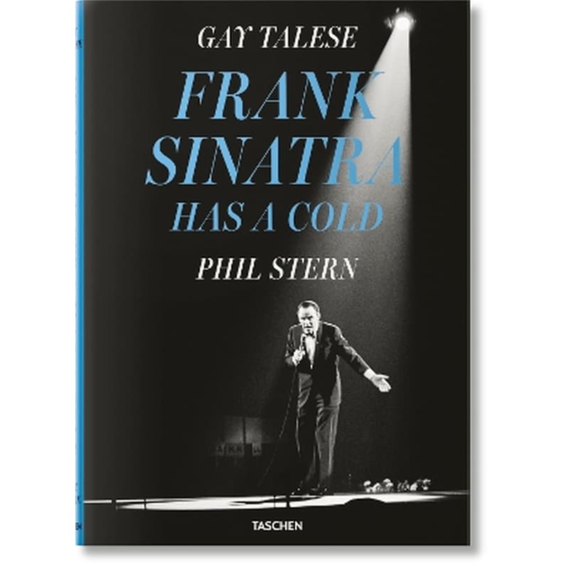 Gay Talese. Phil Stern. Frank Sinatra Has a Cold