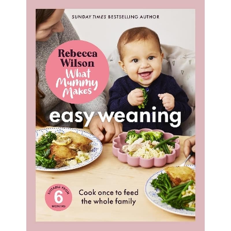 What Mummy Makes: Easy Weaning