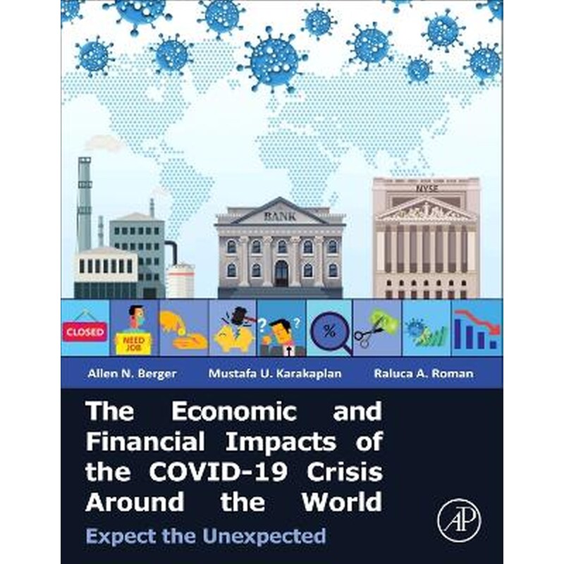 The Economic and Financial Impacts of the COVID-19 Crisis Around the World