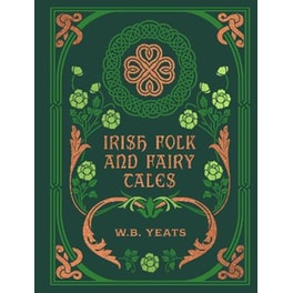 Irish Folk and Fairy Tales