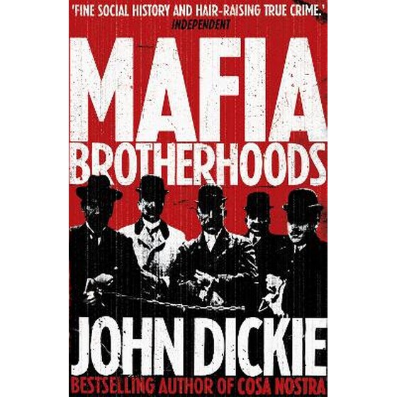 Mafia Brotherhoods: Camorra, mafia, 'ndrangheta: the rise of the Honoured Societies image 0