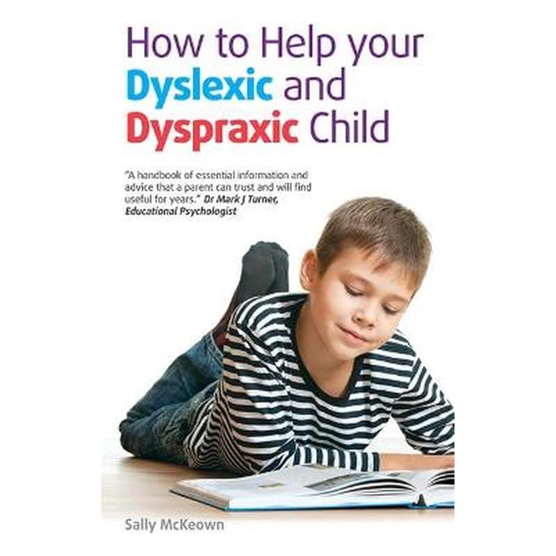 How to help your Dyslexic and Dyspraxic Child