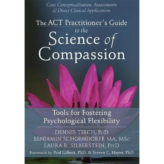 ACT Practitioner's Guide to the Science of Compassion image 0