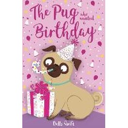 The Pug who wanted a Birthday