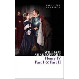 Henry IV, Part I & Part II Part 1 and part 2 Henry 5