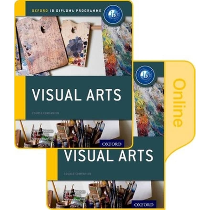 IB Visual Arts Print and Online Course Book Pack: Oxford IB Diploma Programme