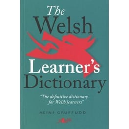 Welsh Learner's Dictionary, The / Geiriadur y Dysgwyr