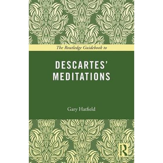 Routledge Guidebook to Descartes' Meditations image 0
