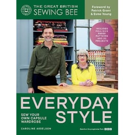 The Great British Sewing Bee: Everyday Style