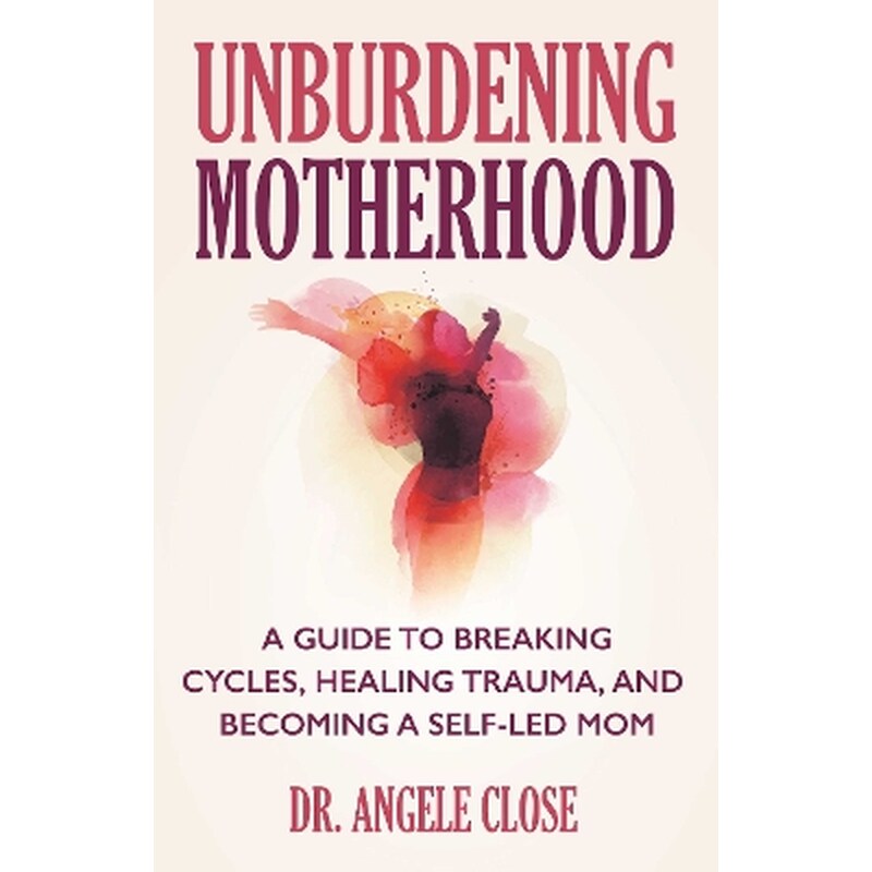 Unburdening Motherhood
