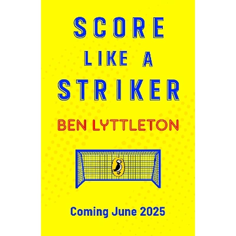 Score Like a Striker