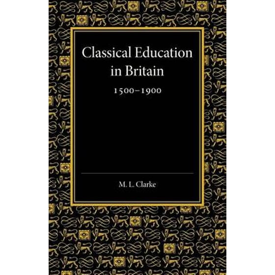 Classical Education in Britain 1500-1900 image 0