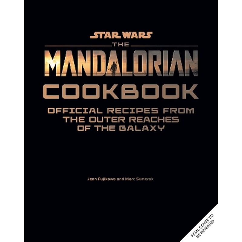 Star Wars - The Mandalorian Cookbook