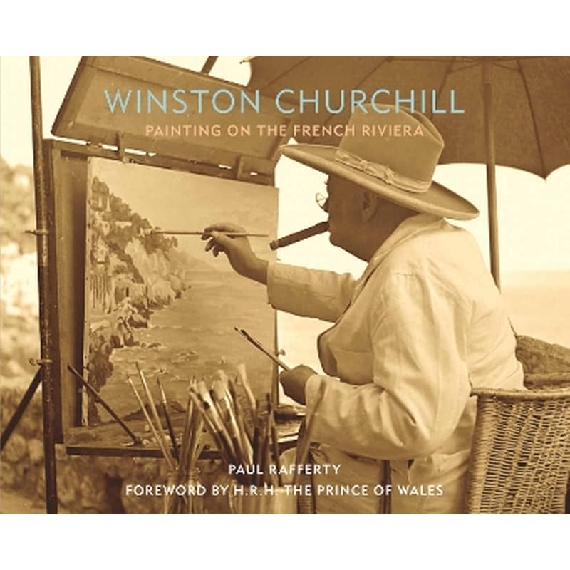 Winston Churchill: Painting on the French Riviera