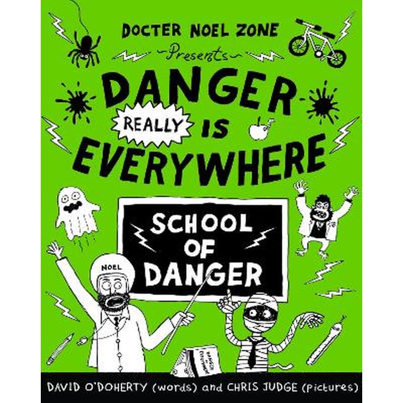 Danger Really Is Everywhere