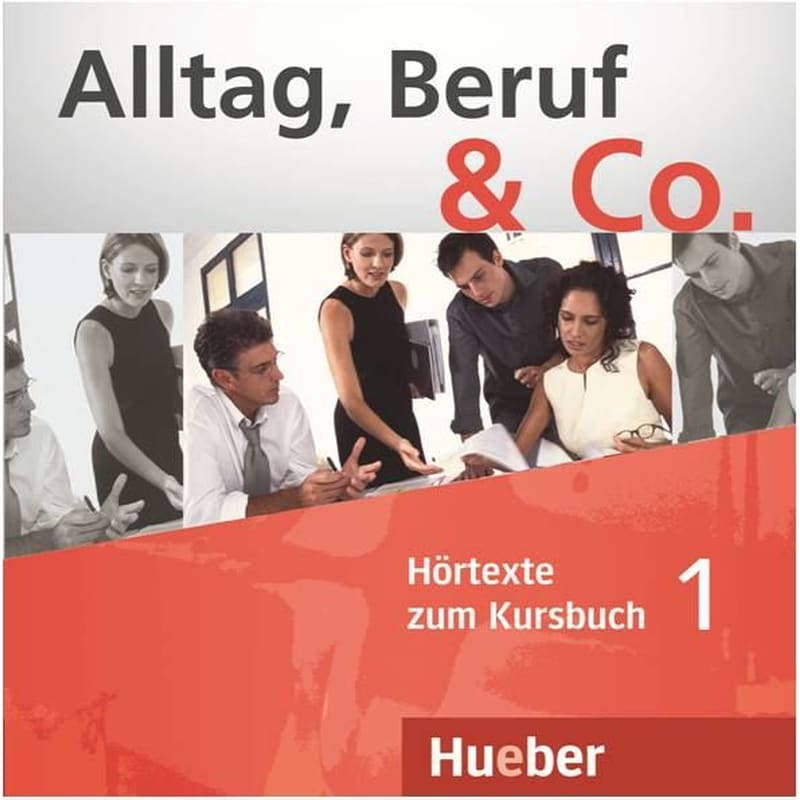 Alltag, Beruf Co.: CD zum Kursbuch 1 (1)