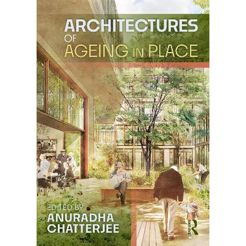 Architectures of Ageing in Place