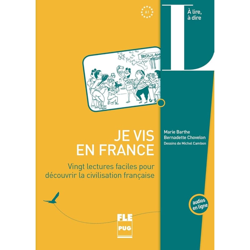 Je Vis En France: 20 Lectures Faciles pour découvrir la cicilisation française