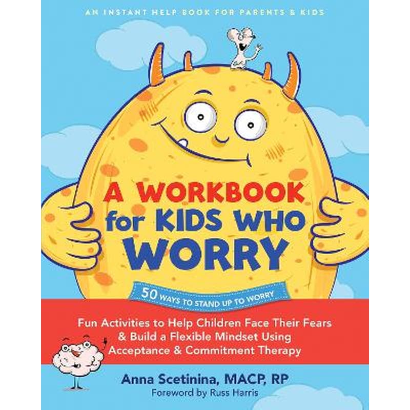 A Workbook for Kids Who Worry