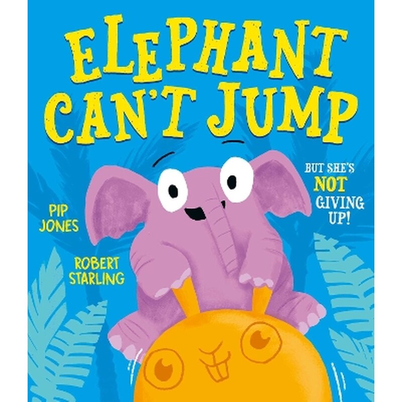 Elephant Cant Jump