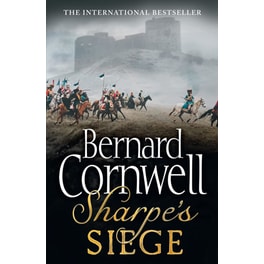 Sharpe's Siege The Winter Campaign, 1814 (the Sharpe Series, Book 18)