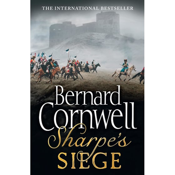 Sharpe's Siege The Winter Campaign, 1814 (the Sharpe Series, Book 18) image 0