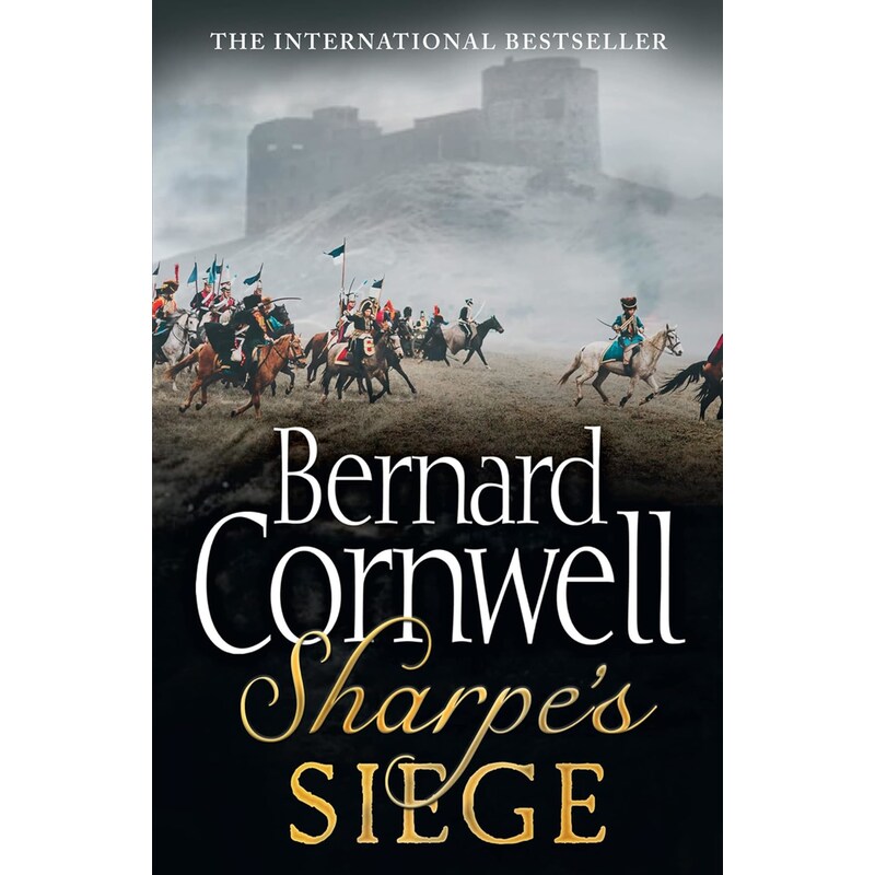 Sharpes Siege The Winter Campaign, 1814 (the Sharpe Series, Book 18)