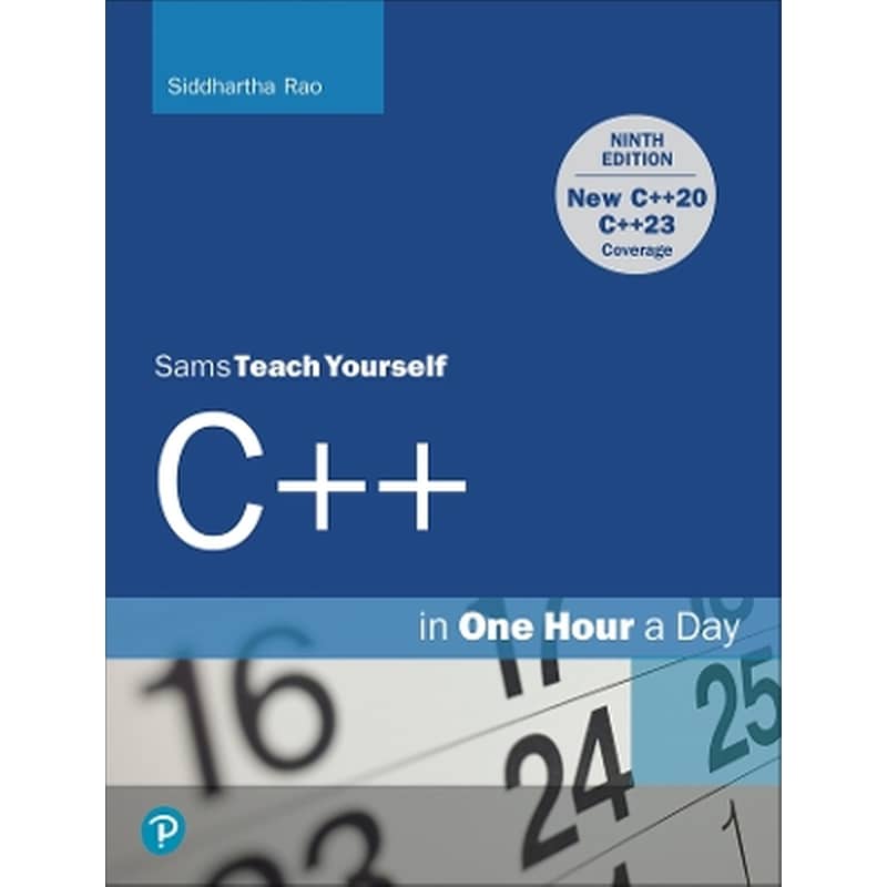 C++ in One Hour a Day, Sams Teach Yourself