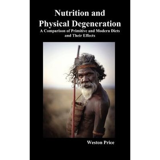 Nutrition and Physical Degeneration image 0