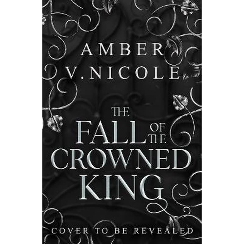 The Fall of the Crowned King