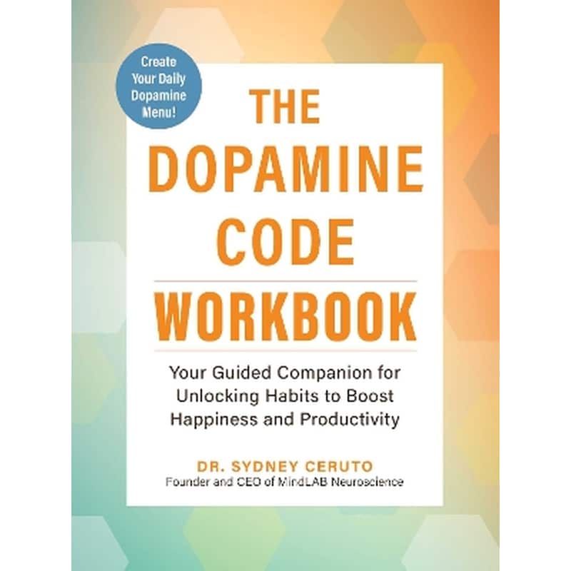 The Dopamine Code Workbook