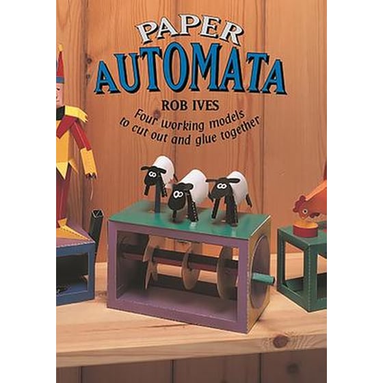 Paper Automata : Four Working Models to Cut Out and Glue Together image 0