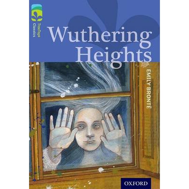 Oxford Reading Tree TreeTops Classics- Level 17- Wuthering Heights