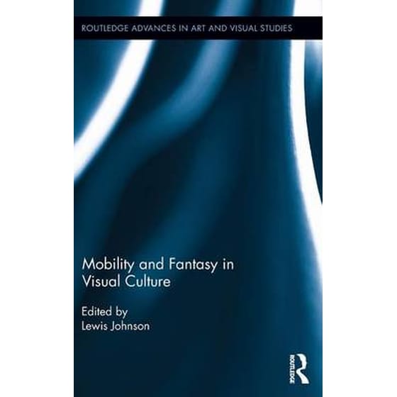 Mobility and Fantasy in Visual Culture image 0