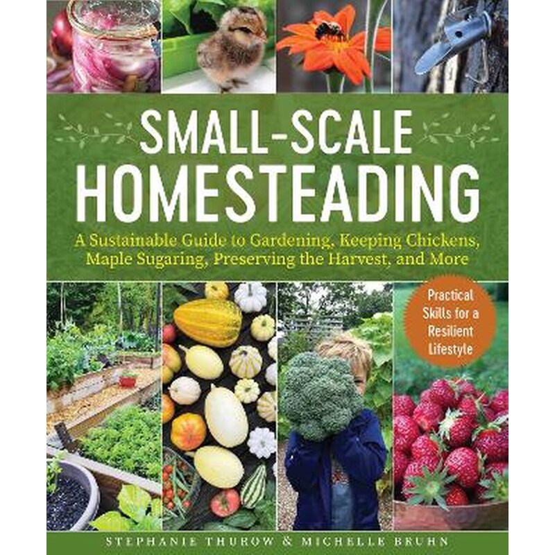 Small-Scale Homesteading