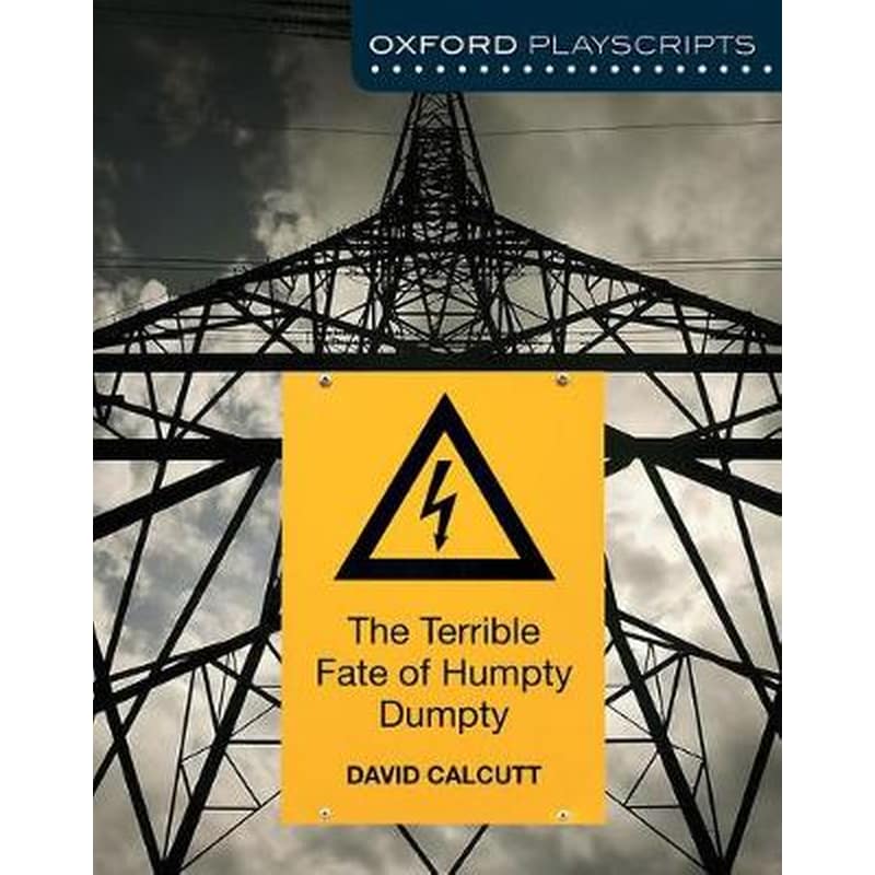 Oxford Playscripts- The Terrible Fate of Humpty Dumpty