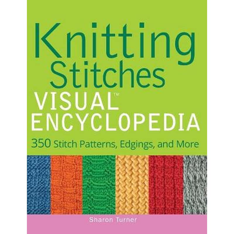 Knitting Stitches VISUAL Encyclopedia