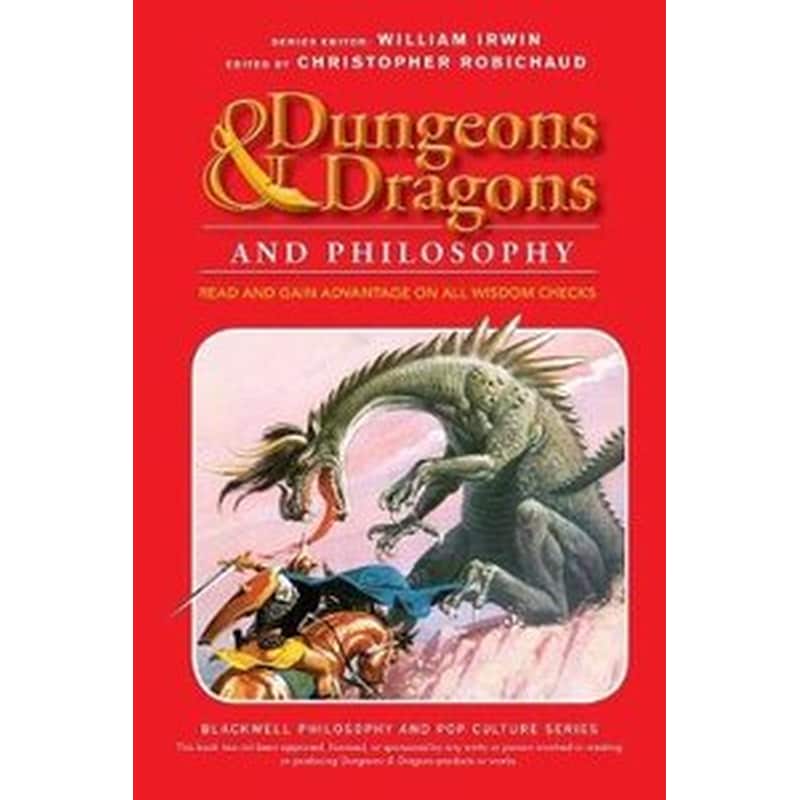 Dungeons and Dragons and Philosophy