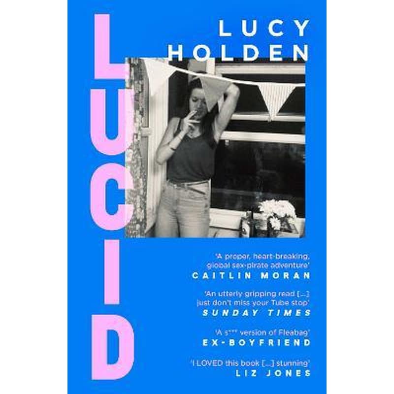 Lucid : A memoir of an extreme decade in an extreme generation